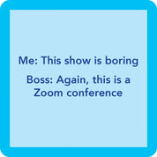 This show is boring....Coaster