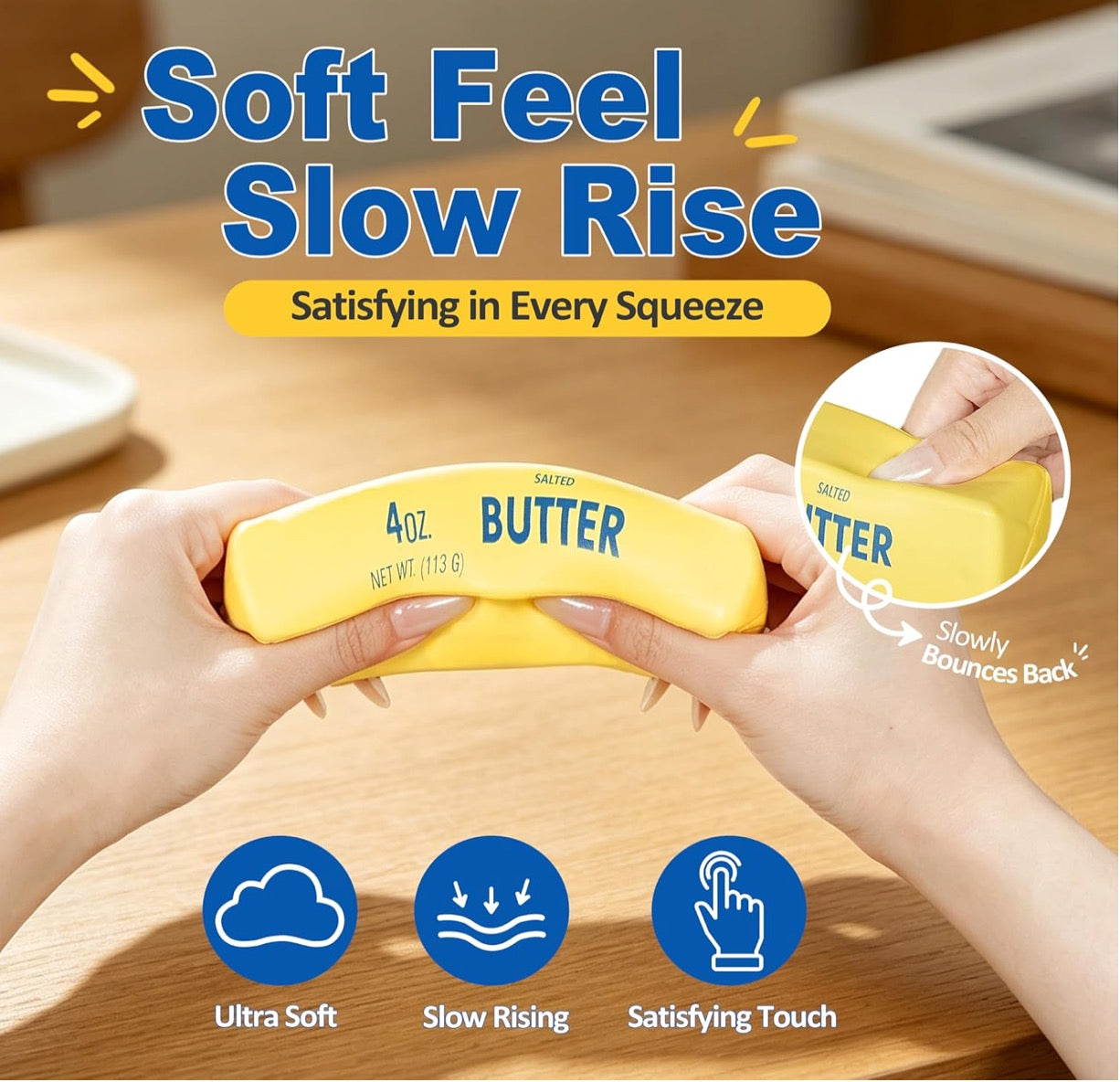 Yellow butter container with hands squeezing it on a wooden surface, featuring text about 'Soft Feel, Slow Rise'.